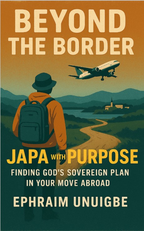 Ephraim Unuigbe Beyond The Border book cover — Faith (Career Professional Series, financial literacy)