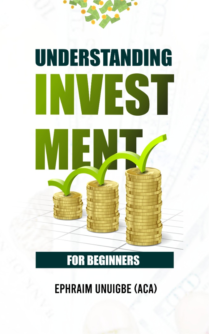 Ephraim Unuigbe Understanding Investment for Beginners book cover — Finance (Career Professional Series, financial literacy)