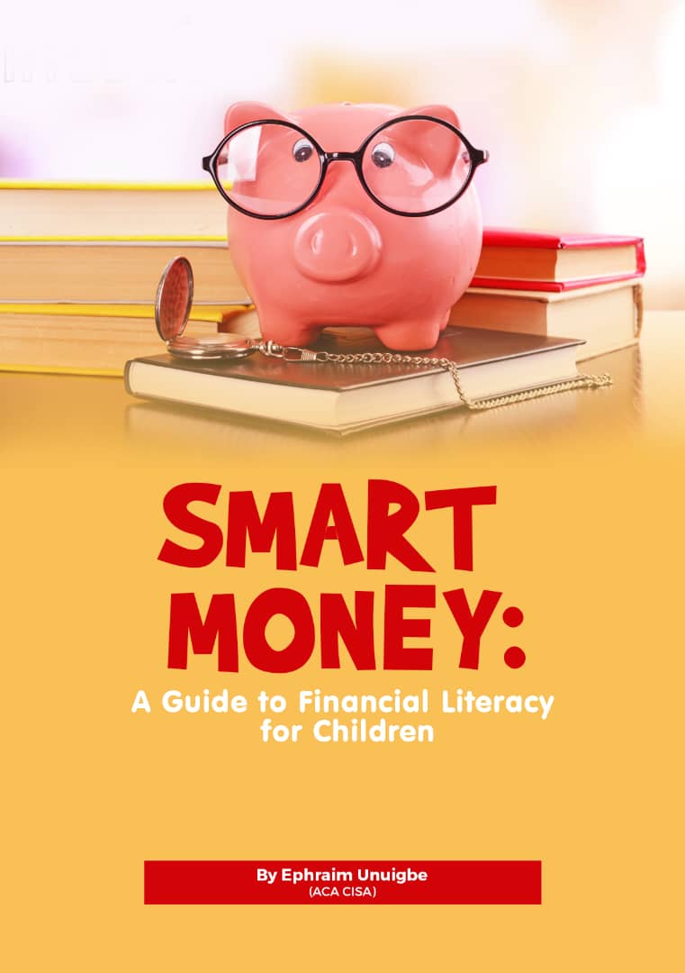 Ephraim Unuigbe Smart Money book cover — Children (Career Professional Series, financial literacy)